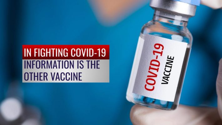 In Fighting COVID, Information is the Other Vaccine